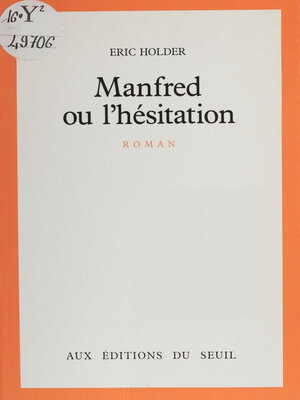 cover image of Manfred ou l'Hésitation